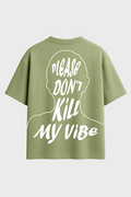 Don't Kill My Vibe Oversized T-Shirt for Men/Women